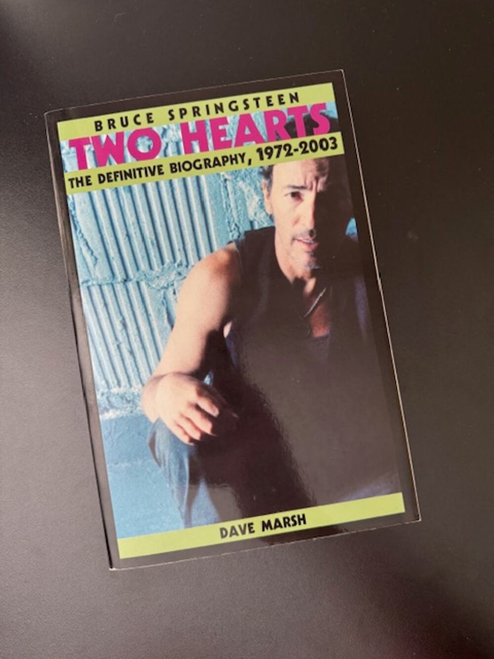 Bruce Springsteen Two Hearts Definitive Biography Book
